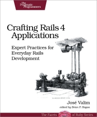 Crafting Rails 4 Applications, 2nd Edition