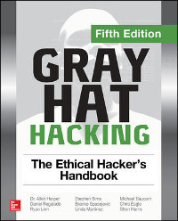 Gray Hat Hacking, 5th Edition