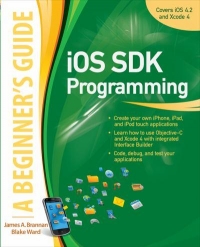 iOS SDK Programming: A Beginner's Guide