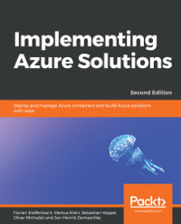 Implementing Azure Solutions, 2nd Edition
