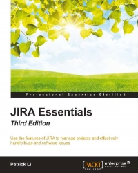 JIRA Essentials, 3rd Edition