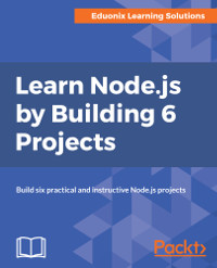 Learn Node.js by Building 6 Projects