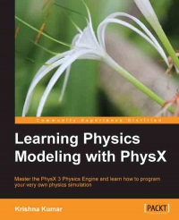 Learning Physics Modeling with PhysX