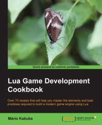 Lua Game Development Cookbook