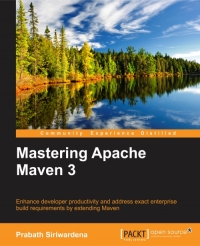 Mastering Apache Maven 3