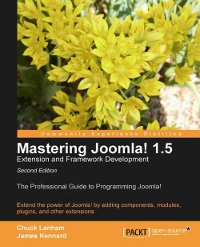Mastering Joomla! 1.5 Extension and Framework Development, 2nd Edition