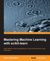 Mastering Machine Learning with scikit-learn