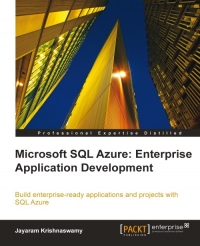 Microsoft SQL Azure: Enterprise Application Development