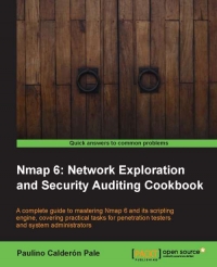 Nmap 6: Network Exploration and Security Auditing Cookbook