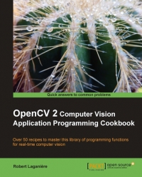 OpenCV 2 Computer Vision Application Programming Cookbook