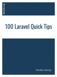 100 Laravel Quick Tips