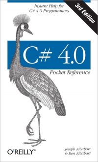 C# 4.0 Pocket Reference, 3rd Edition