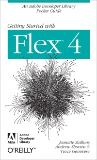 Getting Started with Flex 4
