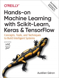 Hands-On Machine Learning with Scikit-Learn, Keras, and TensorFlow, 2nd Edition