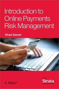 Introduction to Online Payments Risk Management