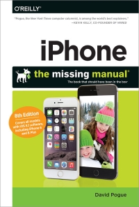 iPhone: The Missing Manual, 8th Edition