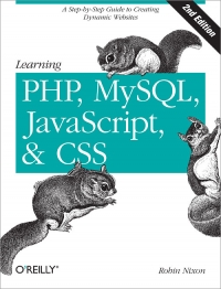 Learning PHP, MySQL, JavaScript, and CSS, 2nd Edition