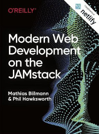 Modern Web Development on the JAMstack