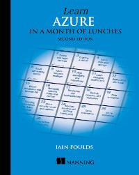 Learn Azure in a Month of Lunches, 2nd Edition