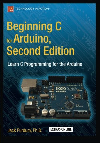 Beginning C for Arduino, 2nd Edition