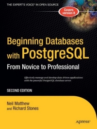Beginning Databases with PostgreSQL, 2nd Edition