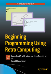 Beginning Programming Using Retro Computing