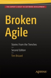 Broken Agile, 2nd Edition