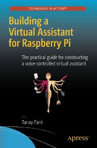 Building a Virtual Assistant for Raspberry Pi