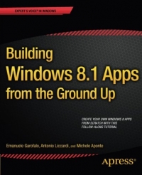 Building Windows 8.1 Apps from the Ground Up
