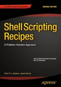 Shell Scripting Recipes, 2nd Edition