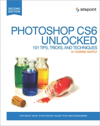 Photoshop CS6 Unlocked, 2nd Edition