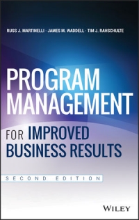 Program Management for Improved Business Results, 2nd Edition