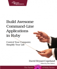 Build Awesome Command-Line Applications in Ruby