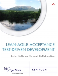 Lean-Agile Acceptance Test-Driven Development