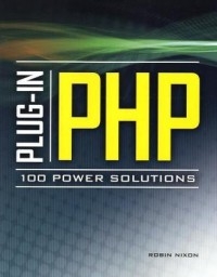 Plug-In PHP: 100 Power Solutions