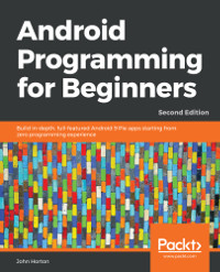 Android Programming for Beginners, 2nd Edition