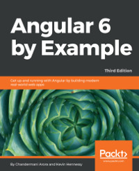 Angular 6 by Example, 3rd Edition