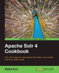 Apache Solr 4 Cookbook