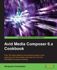 Avid Media Composer 6.x Cookbook