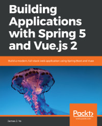 Building Applications with Spring 5 and Vue.js 2