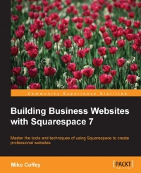 Building Business Websites with Squarespace 7