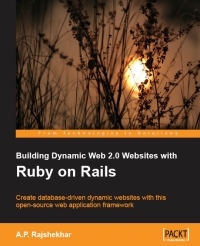 Building Dynamic Web 2.0 Websites with Ruby on Rails