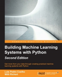 Building Machine Learning Systems with Python, 2nd Edition