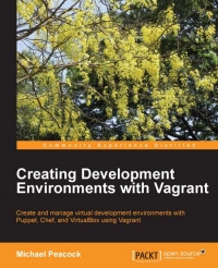 Creating Development Environments with Vagrant