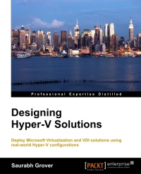 Designing Hyper-V Solutions