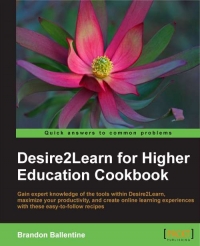 Desire2Learn for Higher Education Cookbook