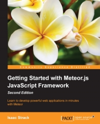 Getting Started with Meteor.js JavaScript Framework, 2nd Edition
