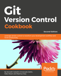 Git Version Control Cookbook, 2nd Edition