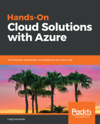 Hands-On Cloud Solutions with Azure