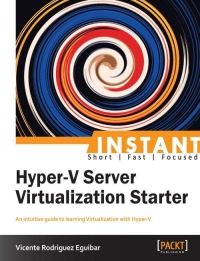 Hyper-V Server Virtualization Starter